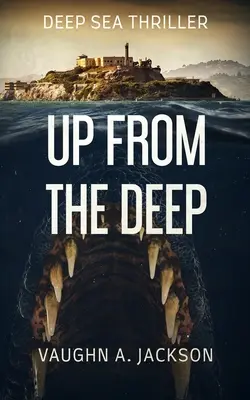 Su dagli abissi - Up From The Deep