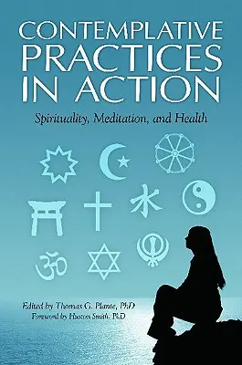 Pratiche contemplative in azione: Spiritualità, meditazione e salute - Contemplative Practices in Action: Spirituality, Meditation, and Health