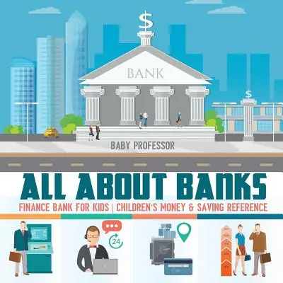 Tutto sulle banche - Banca finanziaria per bambini - Libri di riferimento sul denaro e il risparmio per bambini - All about Banks - Finance Bank for Kids - Children's Money & Saving Reference