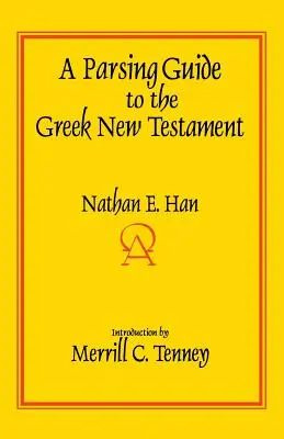 Guida alla parsificazione del Nuovo Testamento greco - A Parsing Guide to the Greek New Testament