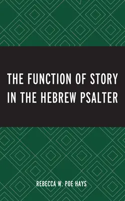 La funzione della storia nel Salterio ebraico - The Function of Story in the Hebrew Psalter
