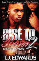 Rise to Power 2: Vivi veloce, muori giovane - Rise to Power 2: Live Fast, Die Young