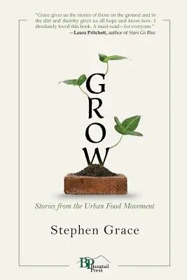 Crescere: Storie dal movimento alimentare urbano - Grow: Stories from the Urban Food Movement