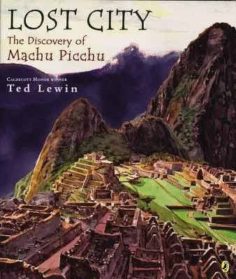 La città perduta: La scoperta di Machu Picchu - Lost City: The Discovery of Machu Picchu
