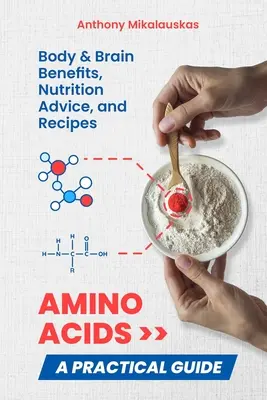 Aminoacidi: una guida pratica - Amino Acids: A Practical Guide