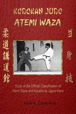 KODOKAN JUDO ATEMI WAZA (inglese). - KODOKAN JUDO ATEMI WAZA (English).