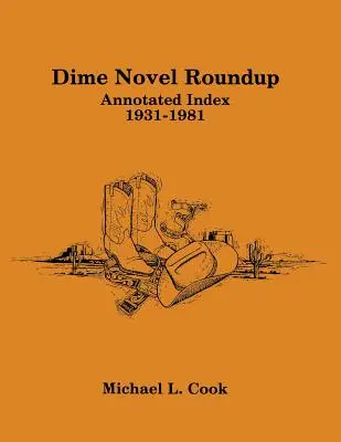 Dime Novel Roundup: Indice commentato, 1931-1981 - Dime Novel Roundup: Annotated Index, 1931-1981