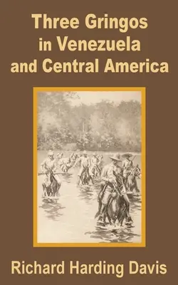 Tre gringos in Venezuela e America Centrale - Three Gringos in Venezuela and Central America