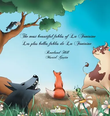 Le più belle favole di La Fontaine - Les plus belles fables de La Fontaine - The most beautiful fables of La Fontaine - Les plus belles fables de La Fontaine