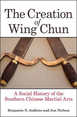 La creazione del Wing Chun - The Creation of Wing Chun