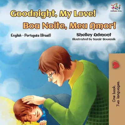 Buonanotte, amore mio! (Libro bilingue inglese-portoghese): Inglese Portoghese Brasiliano - Goodnight, My Love! (English Portuguese Bilingual Book): English Brazilian Portuguese
