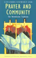 Preghiera e comunità: La tradizione benedettina - Prayer and Community: The Benedictine Tradition