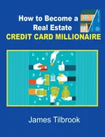 Come diventare un milionario della carta di credito immobiliare - How to Become a Real Estate Credit Card Millionaire