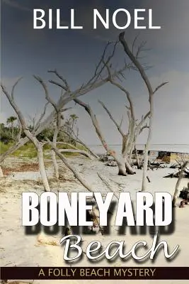 La spiaggia di Boneyard: Un mistero di Folly Beach - Boneyard Beach: A Folly Beach Mystery