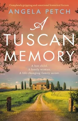 Un ricordo toscano: Narrativa storica completamente avvincente ed emozionante - A Tuscan Memory: Completely gripping and emotional historical fiction