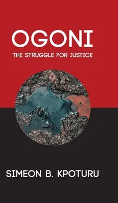 Ogoni: la lotta per la giustizia - Ogoni: The Struggle for Justice