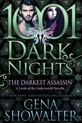 L'assassino più oscuro: Una novella dei Signori del Mondo Sotterraneo - The Darkest Assassin: A Lords of the Underworld Novella