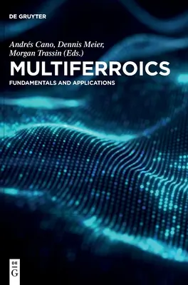 Multiferroica - Multiferroics