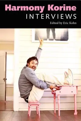Harmony Korine: Interviste - Harmony Korine: Interviews