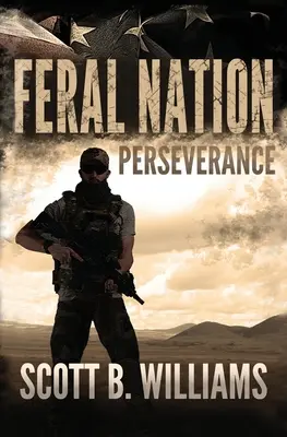 La nazione selvaggia - La perseveranza - Feral Nation - Perseverance