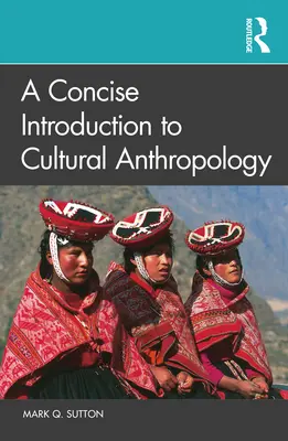 Introduzione concisa all'antropologia culturale - A Concise Introduction to Cultural Anthropology