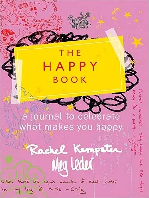 Il libro della felicità: Piccoli modi per aggiungere gioia alla tua vita - The Happy Book: Little Ways to Add Joy to Your Life
