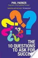 Le dieci domande da fare per il successo - The Ten Questions to Ask for Success