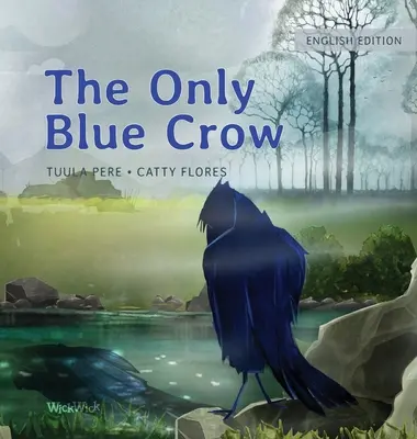 L'unico corvo blu - The Only Blue Crow