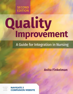 Miglioramento della qualità: Una guida per l'integrazione nell'assistenza infermieristica: Una guida per l'integrazione nell'assistenza infermieristica - Quality Improvement: A Guide for Integration in Nursing: A Guide for Integration in Nursing