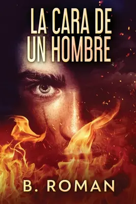 La Cara Di Un Hombre - La Cara De Un Hombre