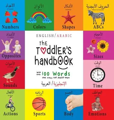 Il manuale del bambino: Bilingue (Inglese / Arabo) (الإنجليزية ال - The Toddler's Handbook: Bilingual (English / Arabic) (الإنجليزية ال