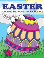 Libro di Pasqua da colorare e attività per bambini - Easter Coloring and Activity Book for Kids