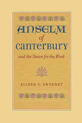 Anselmo di Canterbury e il desiderio della parola - Anselm of Canterbury and the Desire for the Word