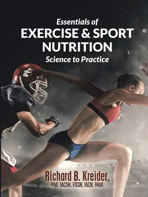 Essentials of Exercise & Sport Nutrition: Dalla scienza alla pratica - Essentials of Exercise & Sport Nutrition: Science to Practice