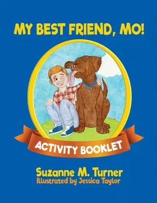 Il mio migliore amico, Mo! Libretto di attività - My Best Friend, Mo! Activity Booklet