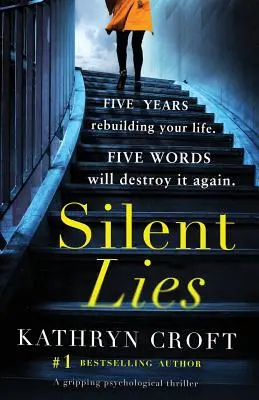 Bugie silenziose: Un avvincente thriller psicologico con un colpo di scena sconvolgente - Silent Lies: A gripping psychological thriller with a shocking twist