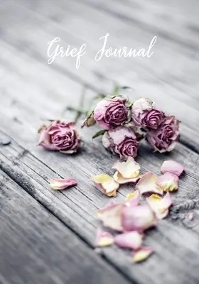 Diario del lutto: Il mio viaggio attraverso il dolore - Quaderno di lavoro per il recupero del dolore con suggerimenti - Grief Journal: My Journey Through Grief - Grief Recovery Workbook with Prompts