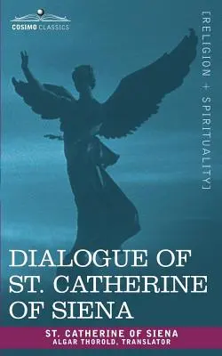 Dialogo di Santa Caterina da Siena - Dialogue of St. Catherine of Siena