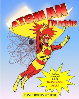 Il supereroe Atoman, il fumetto - Atoman superhero, the comic book
