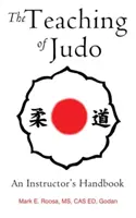 L'insegnamento del judo: manuale dell'istruttore - The Teaching of Judo: An Instructor's Handbook