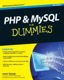 PHP e MySQL per principianti - PHP and MySQL for Dummies