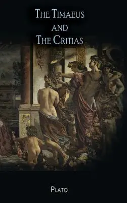 Il Timeo e le Critiche - The Timaeus and The Critias