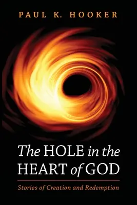 Il buco nel cuore di Dio - The Hole in the Heart of God