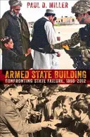 La costruzione dello Stato armato - Armed State Building