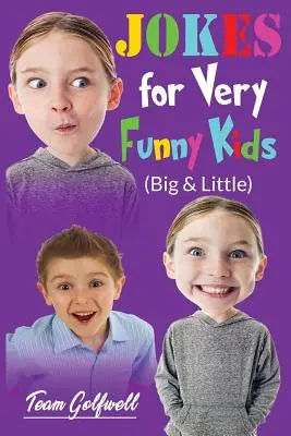 SCHERZI PER BAMBINI MOLTO DIVERSI (Grandi e Piccoli): Un tesoro di barzellette e indovinelli divertenti dai 9 ai 12 anni e oltre. - JOKES FOR VERY FUNNY KIDS (Big & Little): A Treasury of Funny Jokes and Riddles Ages 9 - 12 and Up