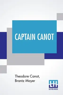 Capitano Canot: O, Venti anni di schiavismo africano, resoconto della sua carriera e delle sue avventure sulla costa, nell'interno e sulla terraferma. - Captain Canot: Or, Twenty Years Of An African Slaver Being An Account Of His Career And Adventures On The Coast, In The Interior, On