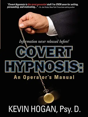 Ipnosi occulta: Manuale dell'operatore - Covert Hypnosis: An Operator's Manual