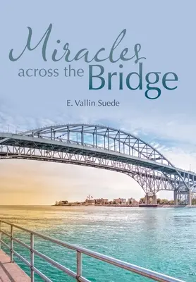 Miracoli attraverso il ponte - Miracles Across the Bridge