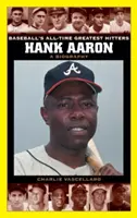 Hank Aaron: Una biografia - Hank Aaron: A Biography