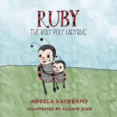 Ruby e la coccinella Roly Poly - Ruby and the Roly Poly Ladybug